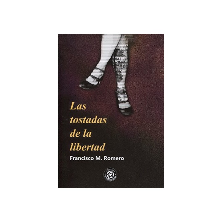 Las tostadas de la libertad